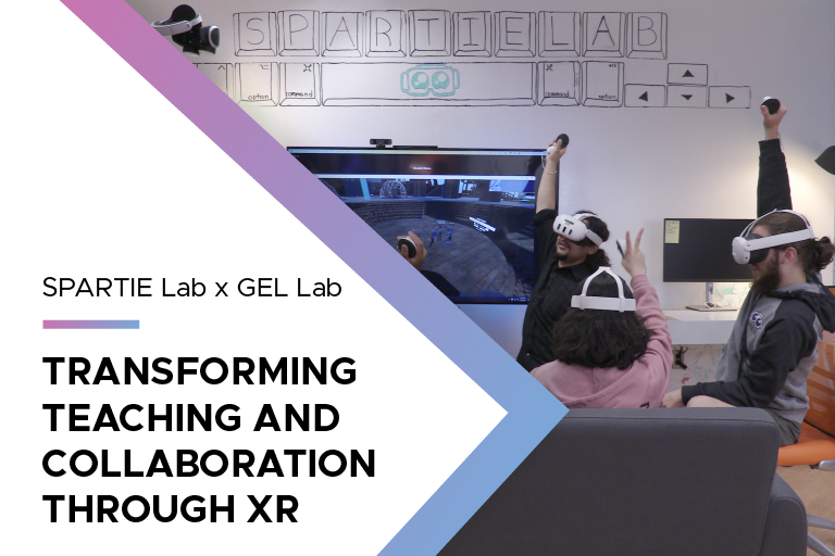 Text reads: SPARTIE Lab x GEL Lab: Transforming Teaching and Collaboration Through XR
